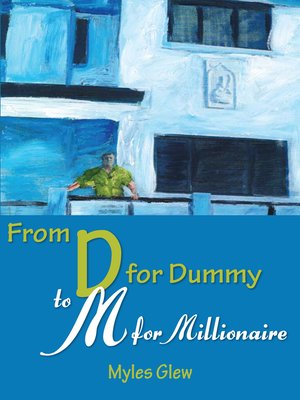 cover image of From D for Dummy to M for Millionaire